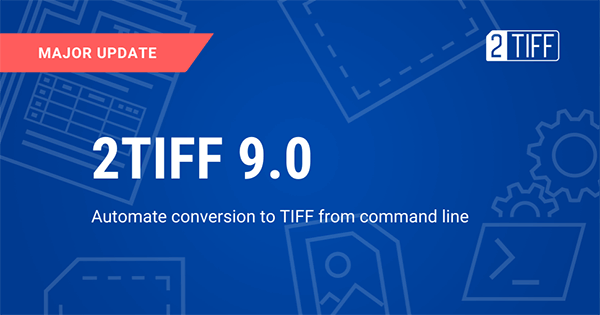 Automate conversion to TIFF from command line with 2TIFF 9.0